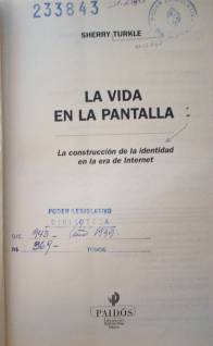 La vida en la pantalla : la construcción de la identidad en la era de Internet