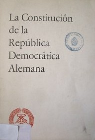 La Constitución de la República Democrática Alemana