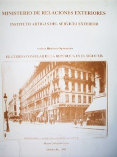 El cuerpo consular de la República en el siglo XIX : archivo histórico-diplomático