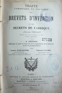 Traité théorique et pratique des brevets d'invention et des secrets de fabrique