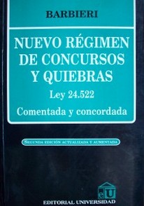 Nuevo régimen de concursos y quiebras : ley 24.522 : comentada y concordada