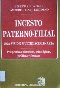 Incesto paterno-filial : una visión multidisciplinaria