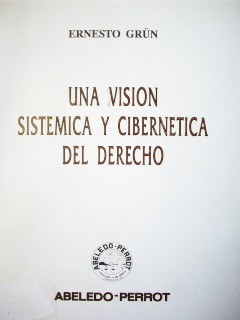 Una visión sistémica y cibernética del derecho