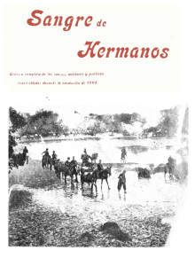 Sangre de hermanos : crónica completa de los sucesos militares y políticos durante la revolución de 1904.