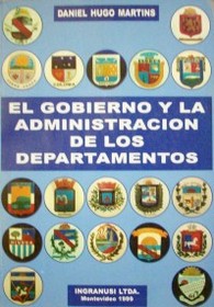 El gobierno y la administración de los departamentos