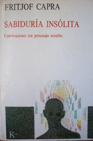 Sabiduría insólita : conversaciones con personajes notables