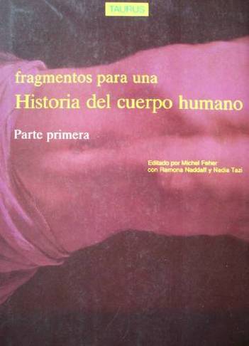 Fragmentos para una historia del cuerpo humano