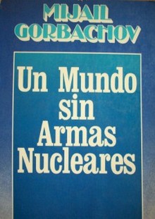 Un mundo sin armas nucleares