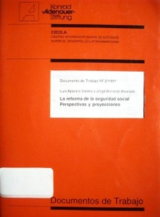 La reforma de la seguridad social : perspectivas y proyecciones