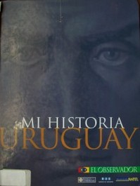 500 AÑOS LO ESENCIAL DE LA HISTORIA URUGUAYA