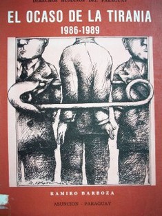 El ocaso de la tiranía : 1986-1989 : Derechos Humanos