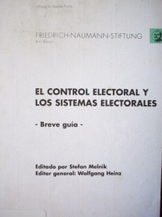 El control electoral y los sistemas electorales : breve guía