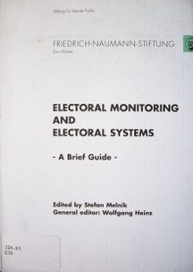 Electoral monitoring and electoral systems : a brief guide