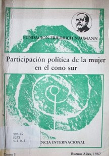Participación política de la mujer en el Cono Sur : conferencia internacional
