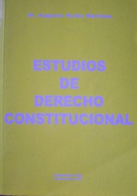 Estudios de derecho constitucional