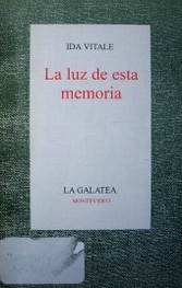 La luz de esta memoria