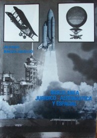 Miscelánea jurídico-aeronáutica y espacial