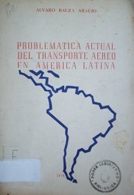 Problemática actual del transporte aéreo en América Latina