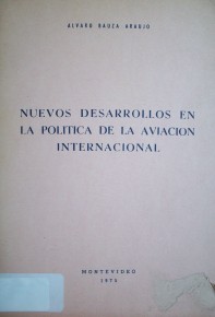 Nuevos desarrollos en la política de la aviación internacional