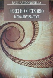 Derecho sucesorio : razonado y práctico