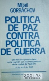 Política de paz contra política de guerra