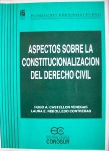 Aspectos sobre la constitucionalización del Derecho Civil
