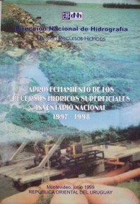 Aprovechamiento de los recursos hídricos superficiales : inventario nacional : 1997-1998