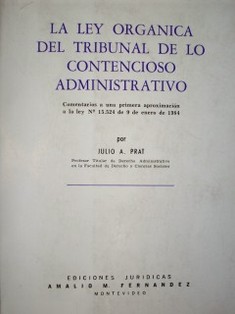 La ley orgánica del tribunal de lo contencioso administrativo