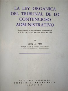 La ley orgánica del tribunal de lo contencioso administrativo