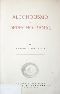 Alcoholismo y Derecho Penal