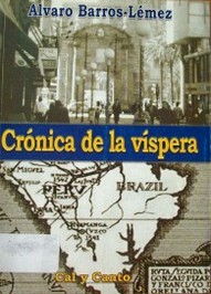 Crónica de la víspera : novela póstuma de Rodrigo Santín