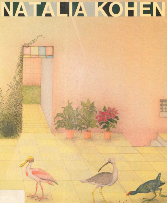 Natalia Kohen : Historia de Patios : acuarelas = A history of courtyards : water-colours : 1975-1995