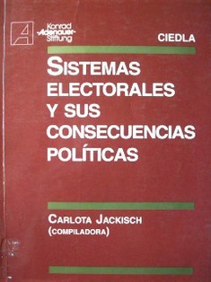 Sistemas electorales y sus consecuencias políticas