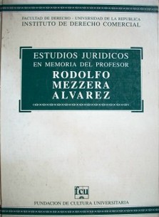 Estudios jurídicos en memoria del profesor Rodolfo Mezzera Alvarez
