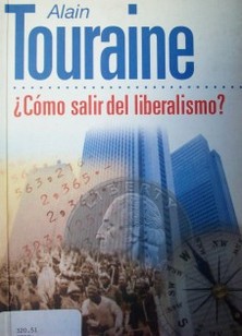 ¿Cómo salir del liberalismo?