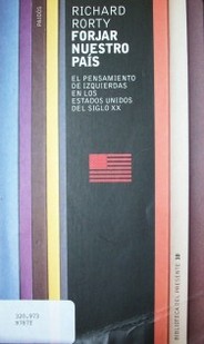 Forjar nuestro país: el pensamiento de izquierda en los Estados Unidos del siglo XX