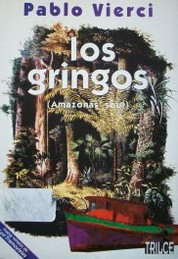 Los gringos : (Amazonas' soul)