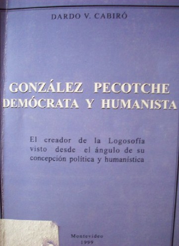 González Pecotche : demócrata y humanista