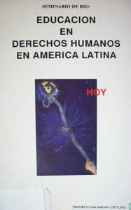 Seminario de Río: educación en Derechos Humanos en América Latina Hoy