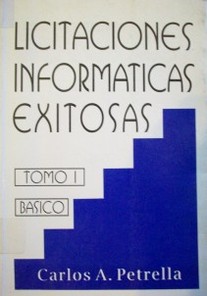 Licitaciones informáticas exitosas : una asignatura pendiente