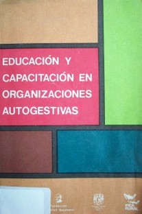 Educación y capacitación en organizaciones autogestivas