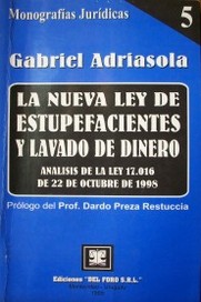 La nueva ley de estupefacientes y lavado de dinero