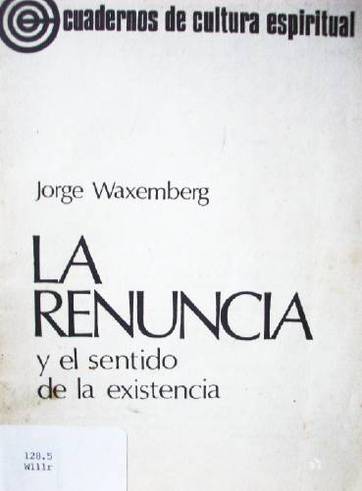 La renuncia y el sentido de la existencia