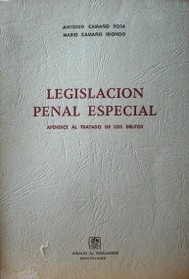 Legislación penal especial : apéndice al tratado de los delitos