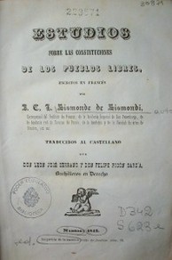 Estudios sobre las constituciones de los pueblos libres : escritos en francés