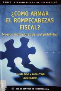 Cómo armar el rompecabezas fiscal? : nuevos indicadores de sostenibilidad
