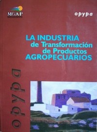 La industria de transformación de productos agropecuarios