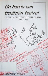 Un barrio con tradición teatral : (crónica en el Teatro del Cerro) : 1899-1982