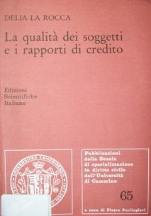 La qualità dei soggetti e i rapporti di credito