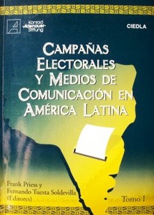 Campañas electorales y medios de comunicación en América Latina